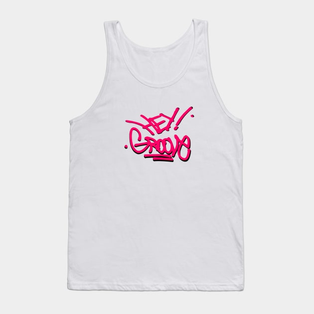 hey groove graffiti tag 2 Tank Top by FelippaFelder